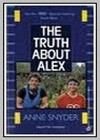 Truth About Alex (The)
